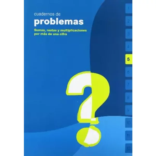 Cuaderno de problemas 5 Primaria (Sumas, restas y multiplicaciones por mas de una cifra) - Mª Carmen Jardón Avello, Mª José Jardón Avello, Lourdes León Molleda