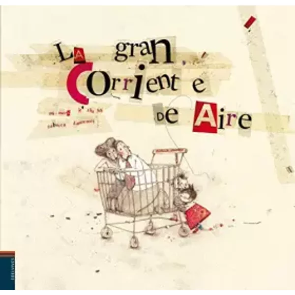 La Gran Corriente De Aire (ÁLbumes Ilustrados) - Taï-Marc Le Thanh-image