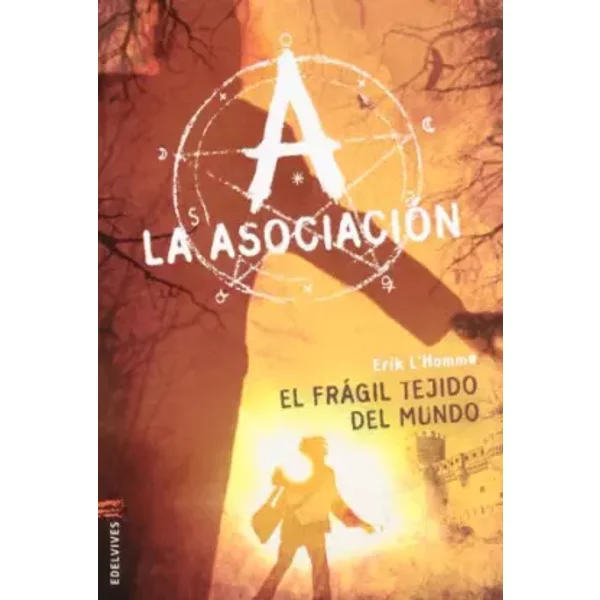 El FráGil Tejido Del Mundo: 3 (La AsociacióN) - ÉRik L'homme-image