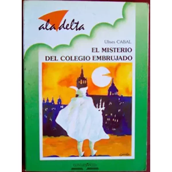 El Misterio Del Colegio Embrujado - Ulises Cabal-image
