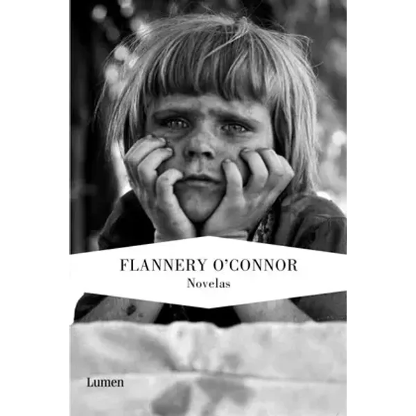 Novelas (Narrativa) - Flannery O'Connor