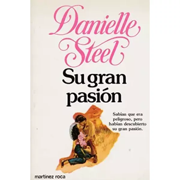 Su gran pasion( 5) - STEEL Danielle