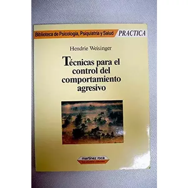 Tecnicas para el control del comportamiento agresivo - HENDRIE WEISINGER
