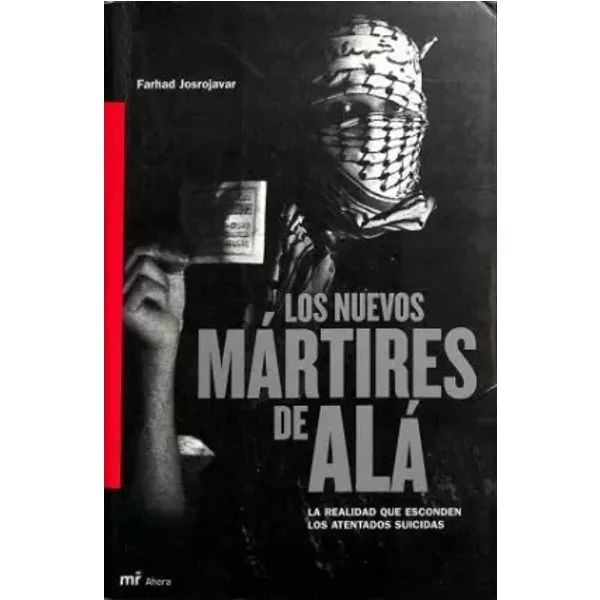 Los Nuevos Martires De Ala - Farhad Khosrokhavar