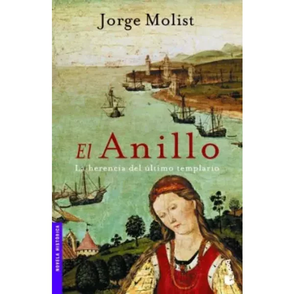 El anillo: la herencia del último templario - Jorge Molist