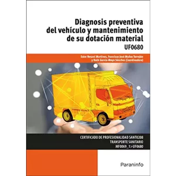 Diagnosis Preventiva Del VehíCulo Y Mantenimiento De Su DotacióN Material (Sanidad) - Ruth GARCÍA-MOYA SÁNchez, Francisco JosÉ MuÑOz TorrejÓN, Ester Resani MartÍNez-image