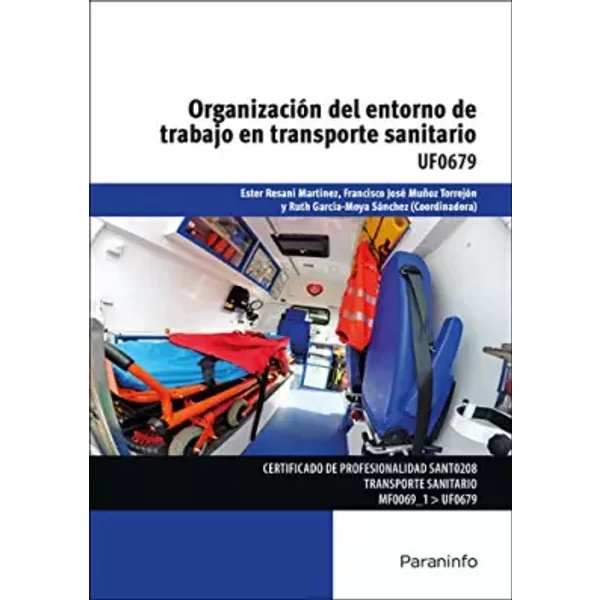 OrganizacióN Del Entorno De Trabajo En Transporte Sanitario (Sanidad) - Ruth GARCÍA-MOYA SÁNchez, Francisco JosÉ MuÑOz TorrejÓN, Ester Resani MartÍNez-image