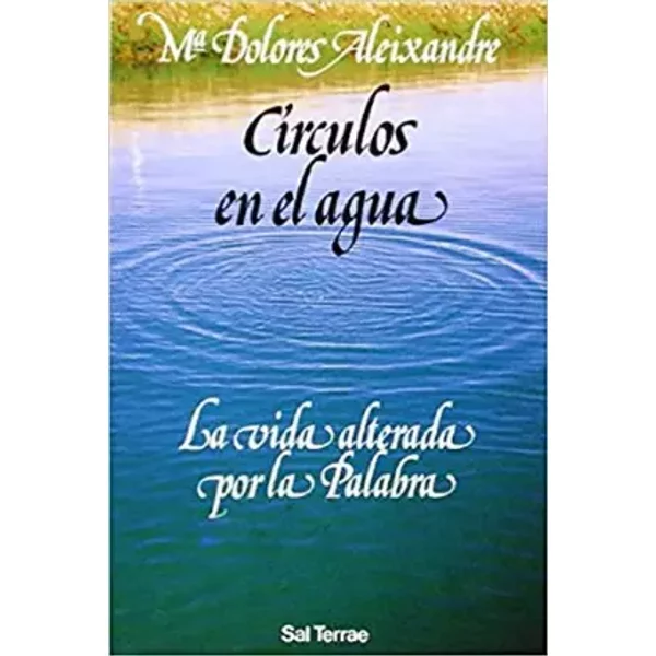 CíRculos En El Agua: La Vida Alterada Por La Palabra - Dolores Aleixandre-image