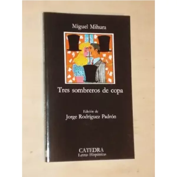 Tres Sombreros De Copa (Clasicos Esenciales Santillana) - Mihura-image