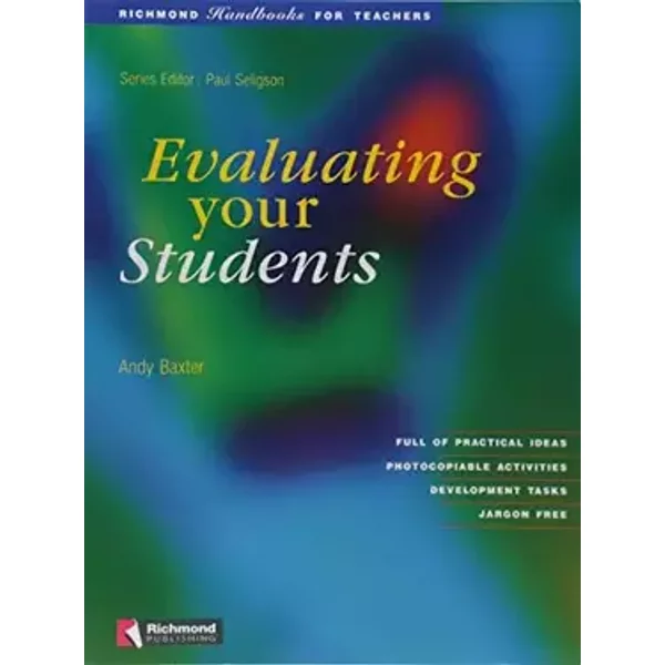 Evaluating your Students - ANDY BAXTER