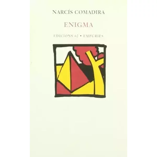 Enigma (Poesia) - Narcís Comadira
