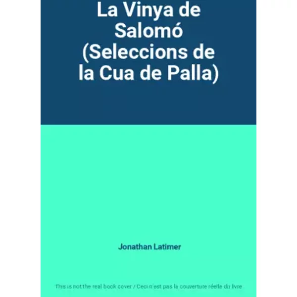 La Vinya De Salomó (Seleccions De La Cua De Palla) - Jonathan Latimer-image
