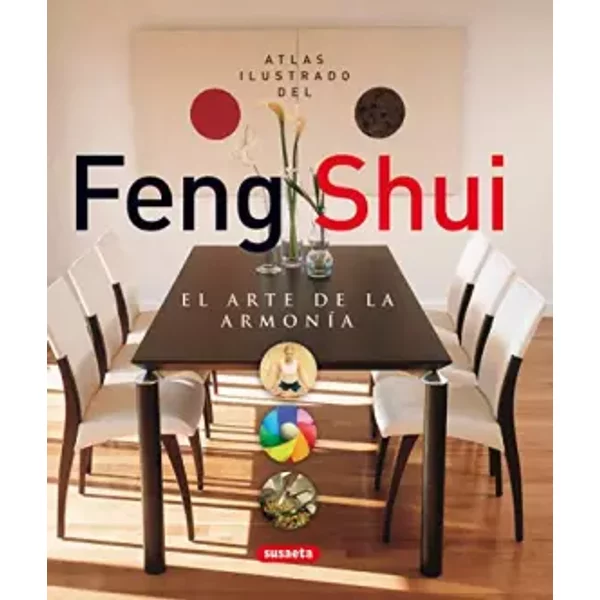 Feng shui. El arte de la armonía