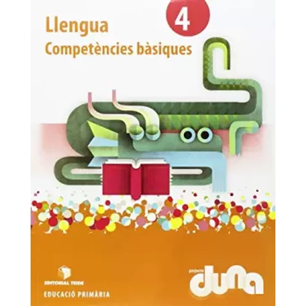 Llengua 4- Projecte Duna - Competències bàsiques - 9788430719631 (SIN COLECCION) - S.A. Editorial Teide