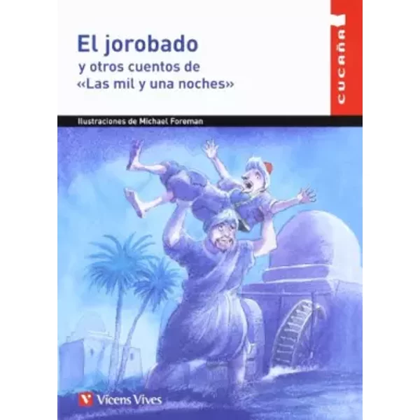 El Jorobado - Michael Foreman, Brian Alderson, Agustin Sanchez Aguilar, Jose Luis Lopez Muñoz, Children's Books Penguin