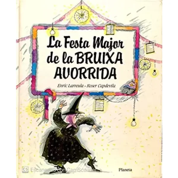 La Festa Major de La Bruixa Avorrida (Destino. La Bruixa Avorrida) - Enric Larreula Vidal, Capdevila