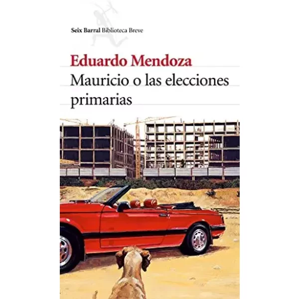 Mauricio O Las Elecciones - Eduardo Mendoza-image