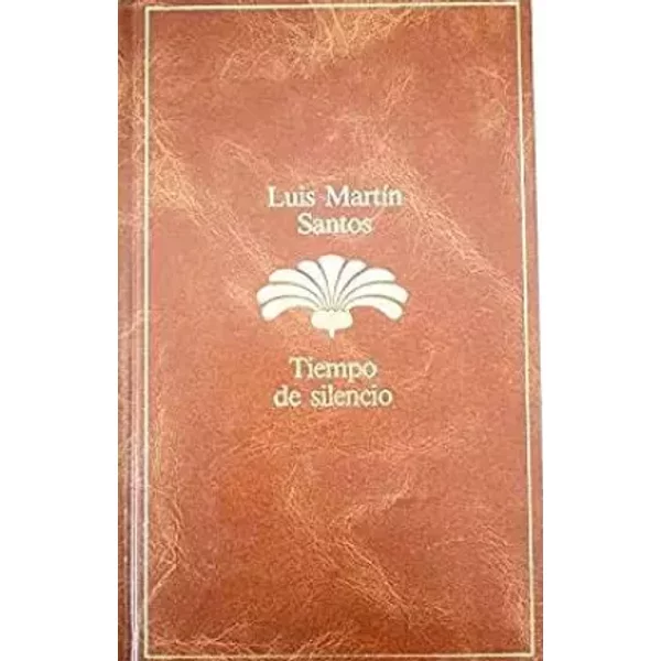 Tiempo de silencio - Luis Martín-Santos