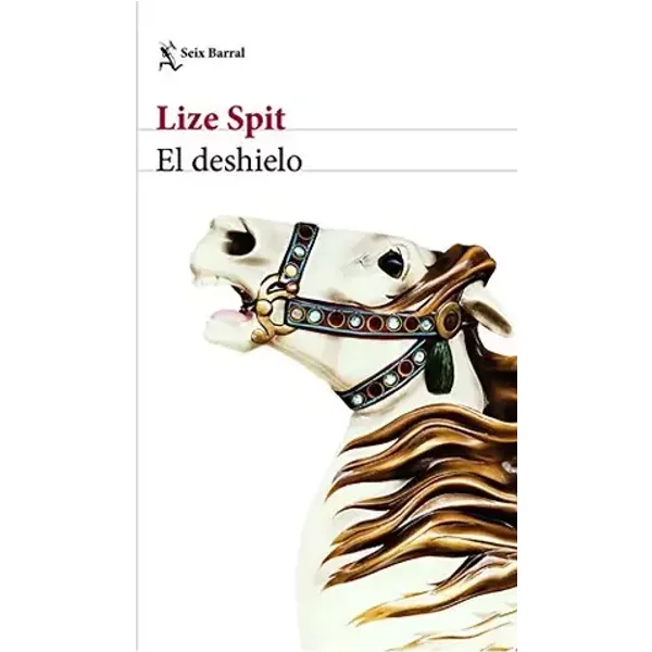 El deshielo (Biblioteca Formentor) - Lize Spit