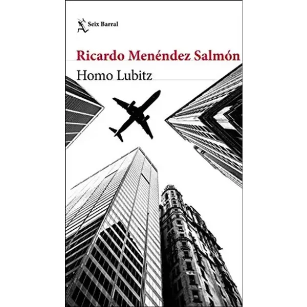 Homo Lubitz (Biblioteca Breve) - Ricardo Menéndez Salmón