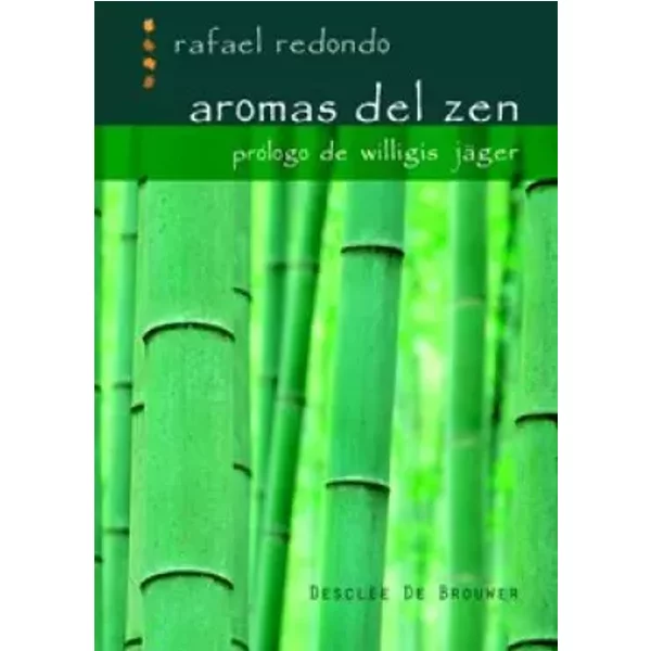 Aromas del Zen (A los cuatro vientos) - Rafael Redondo Barba