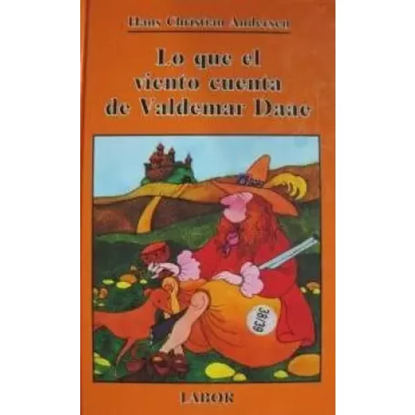 Lo Que El Viento Cuenta De Valdemar Daae - Hans Christian Andersen-image