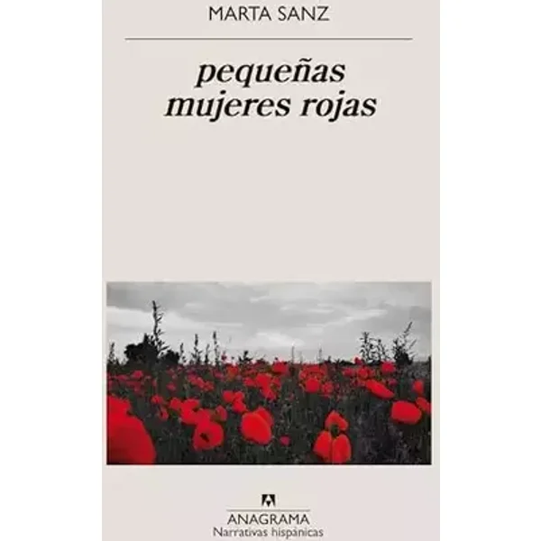 Pequeñas mujeres rojas/ Small Red Women - Marta Sanz