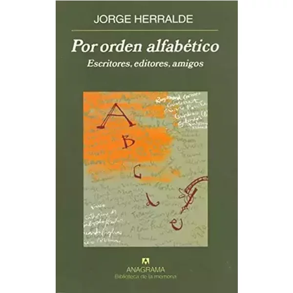 Por orden alfabético: 22 (Biblioteca de la memoria) - Jorge Herralde Grau