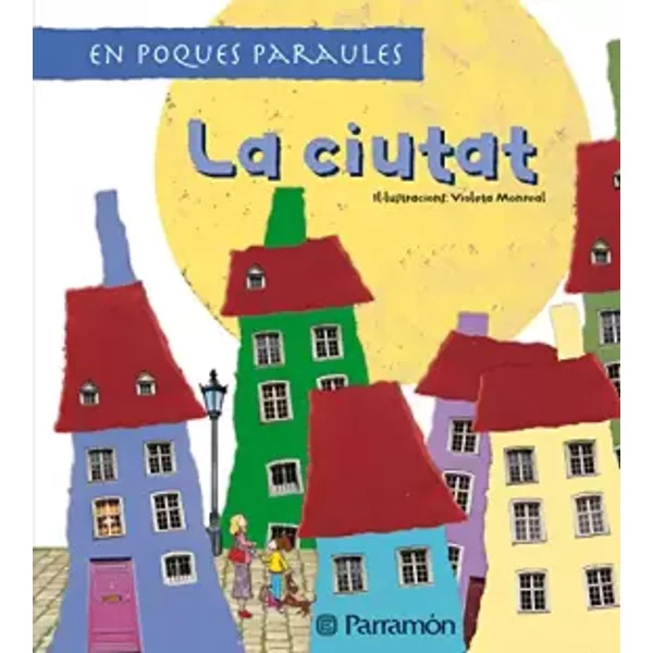 La ciutat (En pocas palabras) - Meritxell Martí, Violeta Monreal