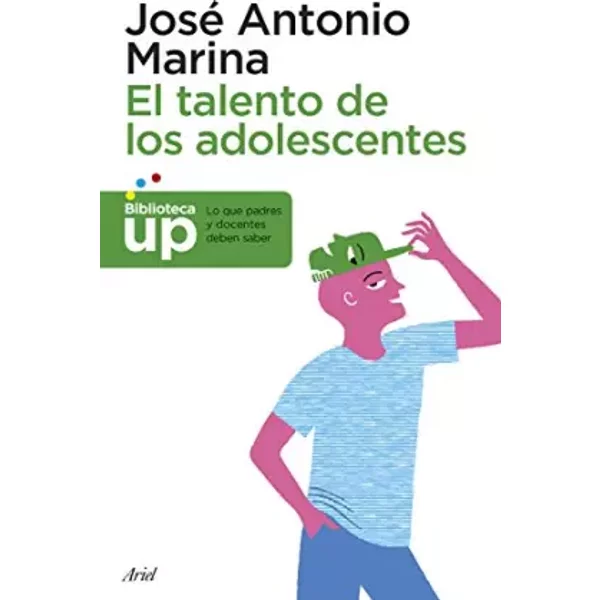 El talento de los adolescentes - José Antonio Marina