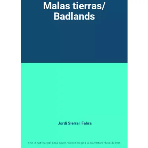 Malas Tierras/ Badlands - Jordi Sierra I Fabra-image