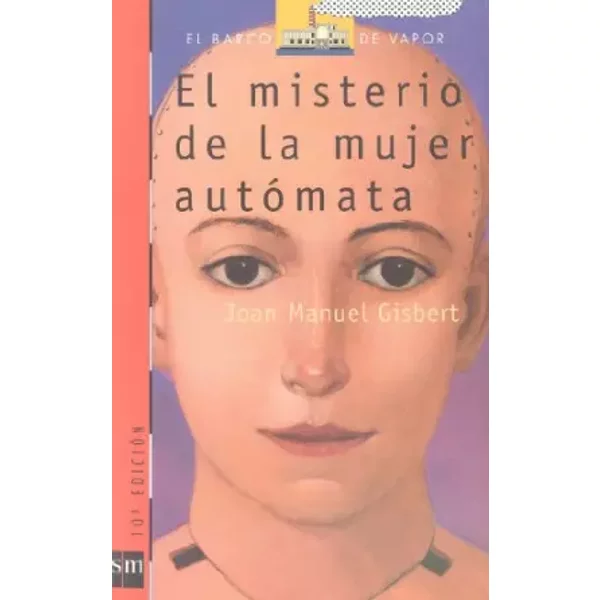 El Misterio De La Mujer Automata/ The Mystery Of The Automaton Woman - Joan Manuel Gisbert-image