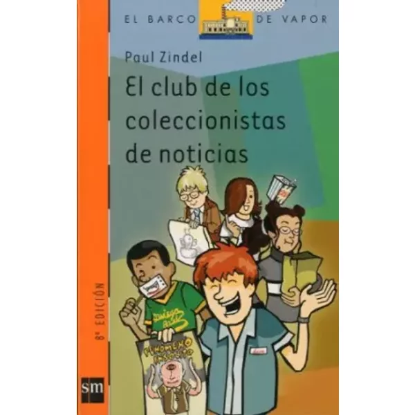 El Club De Los Coleccionistas De Noticias: 128 (El Barco De Vapor Naranja) - Paul Zindel-image