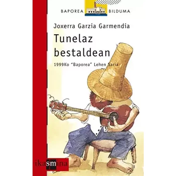 Tunelaz bestaldean: 16 (El Barco de Vapor Roja) - Joxerra Garzia Garmendia