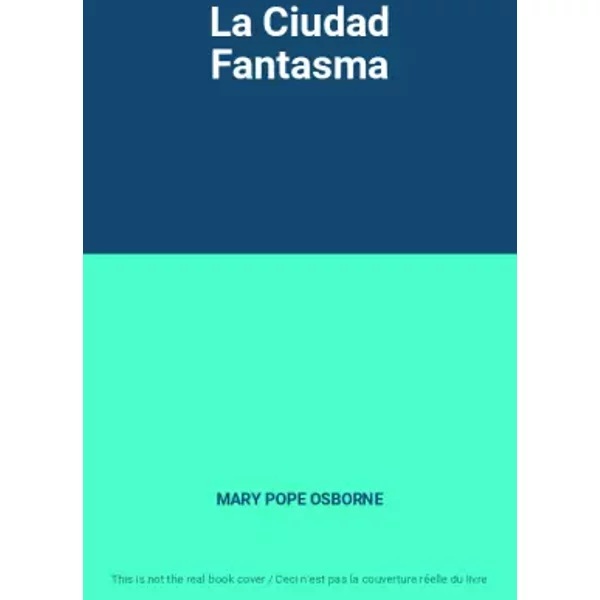 La Ciudad Fantasma - Mary Pope Osborne-image