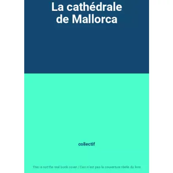 La CathéDrale De Mallorca - Collectif-image