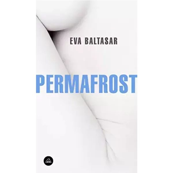 Permafrost (Spanish Edition) - Eva Baltasar