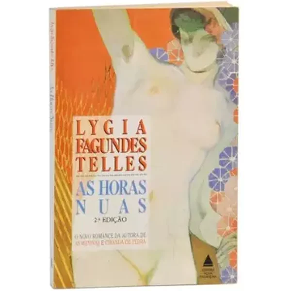 As horas nuas: Romance (Portuguese Edition) - Lygia Fagundes Telles
