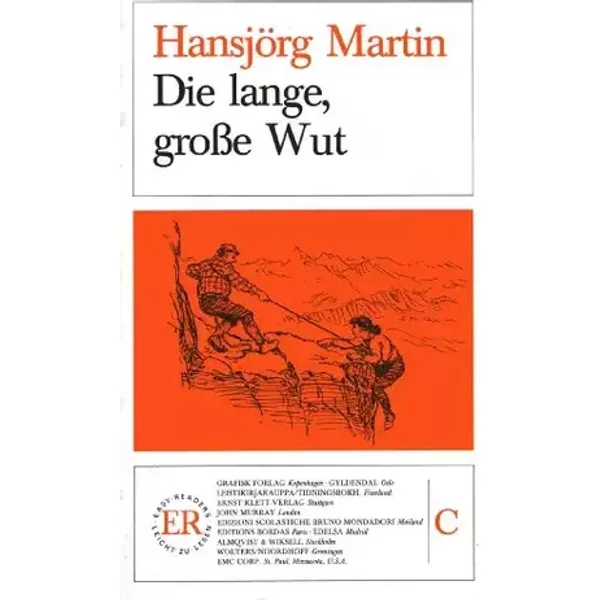 Die Lange, Grose Wut - Hansjorg Martin