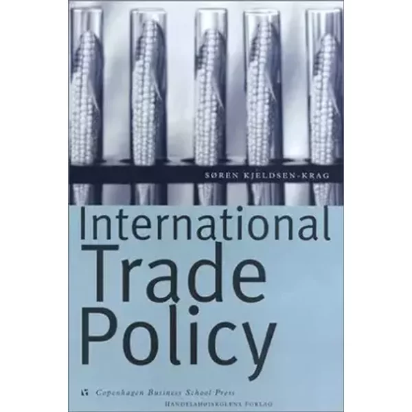 International Trade Policy - Soren Kjeldsen-Kragh