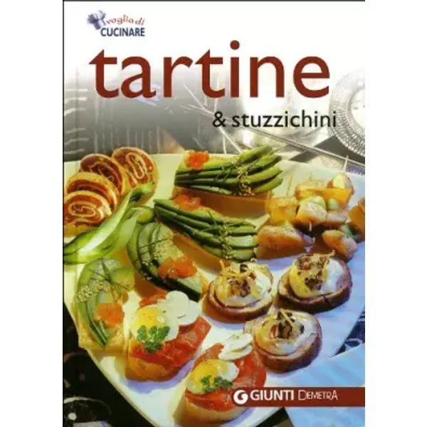 Tartine E Stuzzichini. Ediz. Illustrata - AA VV-image