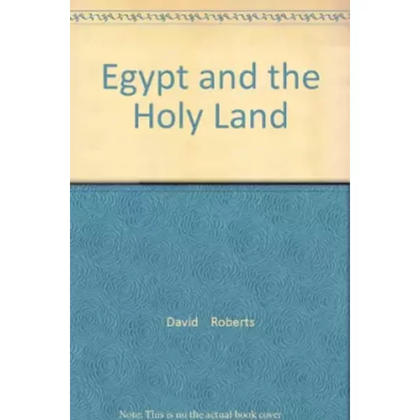 David Roberts. Egitto e Terra Santa. Ediz. inglese - Rita Bianucci, Enrico Nistri