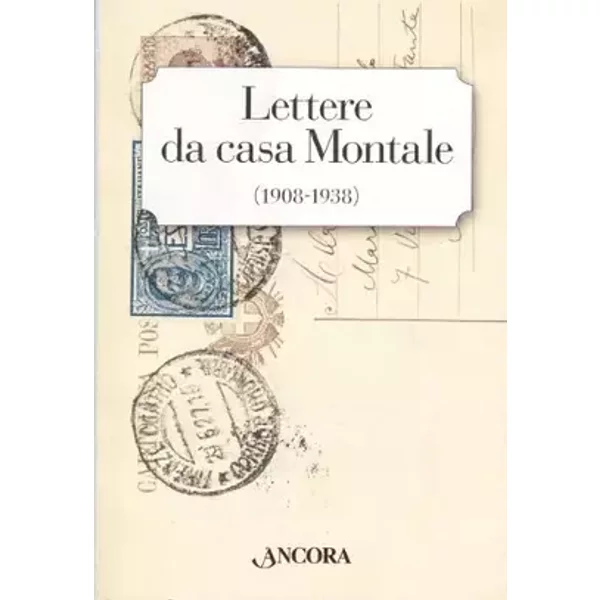 Lettere da casa Montale (1908-1938) - Zaira Zuffetti