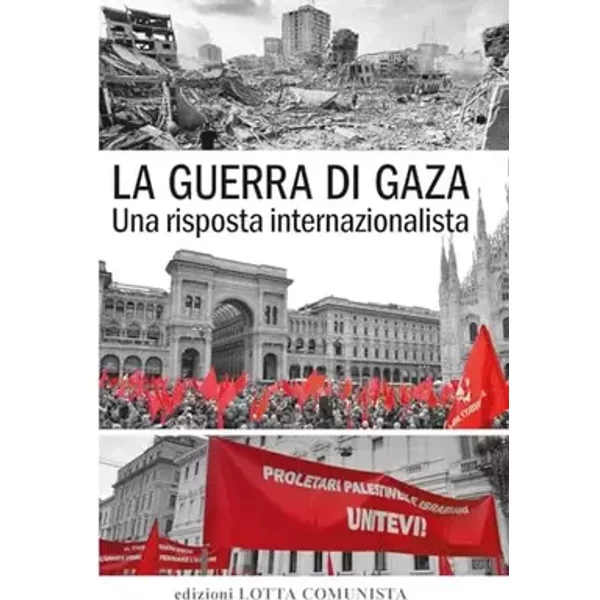 La guerra di Gaza. Una risposta internazionalista