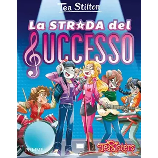 La Strada Del Successo. Ediz. Illustrata - Tea Stilton-image