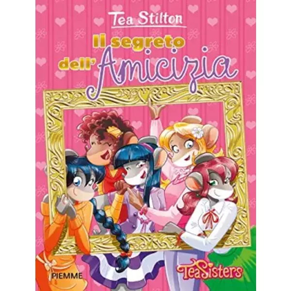 Il Segreto Dell'amicizia. Ediz. A Colori. Con Gadget - Tea Stilton-image