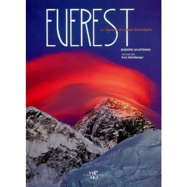 Everest: La légende du géant himalayen - Roberto Mantovani, Kurt Diemberger