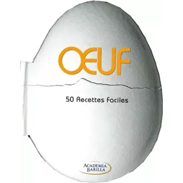 Oeuf - Academia Barilla, Alberto Rossi, Mario Grazia, Maria Grazia Villa