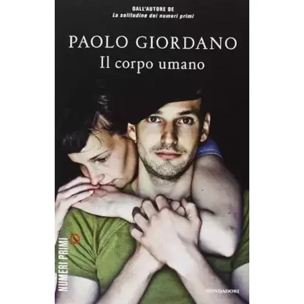 Il corpo umano - paperback edition (Italian Edition) - Paolo Giordano
