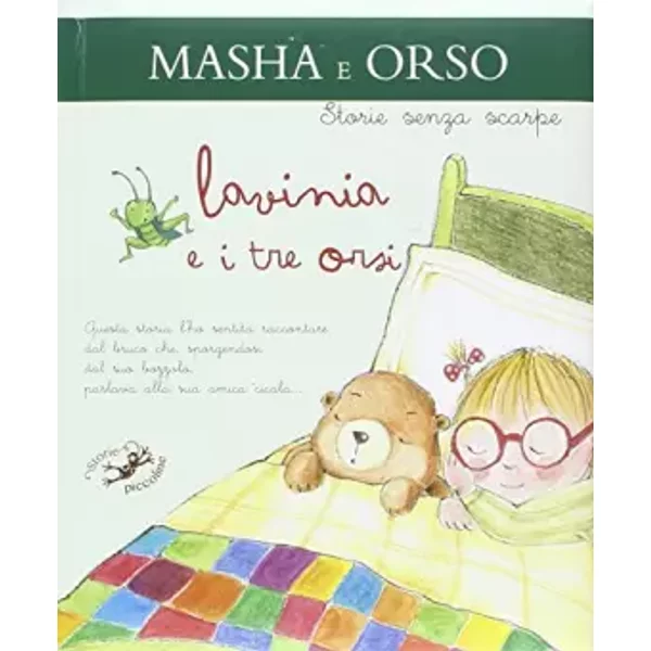 Lavinia E I Tre Orsi. Masha E Orso. Ediz. Illustrata-image